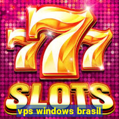 vps windows brasil